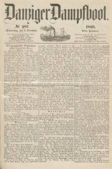 Danziger Dampfboot. Jg.30, № 287 (6 December 1860)
