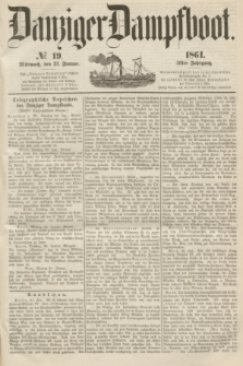 Danziger Dampfboot. Jg.31, № 19 (23 Januar 1861)