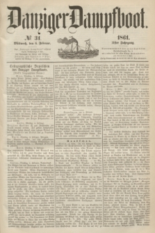 Danziger Dampfboot. Jg.31, № 31 (6 Februar 1861)