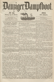 Danziger Dampfboot. Jg.31, № 35 (11 Februar 1861)
