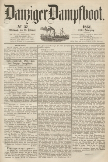 Danziger Dampfboot. Jg.31, № 37 (13 Febrauar 1861)