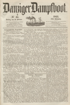 Danziger Dampfboot. Jg.31, № 45 (22 Februar 1861)