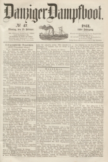 Danziger Dampfboot. Jg.31, № 47 (25 Februar 1861)