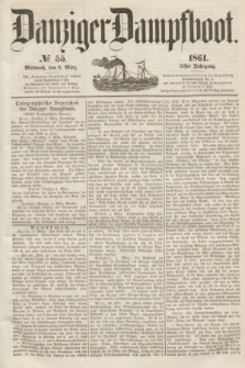 Danziger Dampfboot. Jg.31, № 55 (6 März 1861)