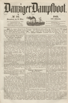 Danziger Dampfboot. Jg.31, № 70 (23 März 1861)