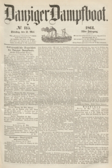 Danziger Dampfboot. Jg.31, № 115 (21 Mai 1861)