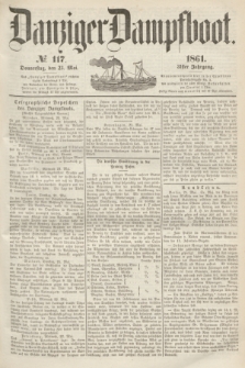 Danziger Dampfboot. Jg.31, № 117 (23 Mai 1861)