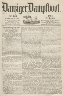 Danziger Dampfboot. Jg.31, № 140 (19 Juni 1861)