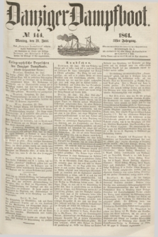 Danziger Dampfboot. Jg.31, № 144 (24 Juni 1861)