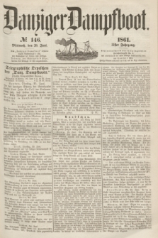 Danziger Dampfboot. Jg.31, № 146 (26 Juni 1861)