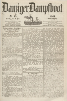 Danziger Dampfboot. Jg.31, № 151 (2 Juli 1861)