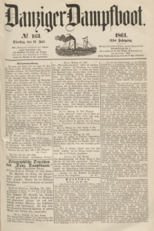 Danziger Dampfboot. Jg.31, № 163 (16 Juli 1861)