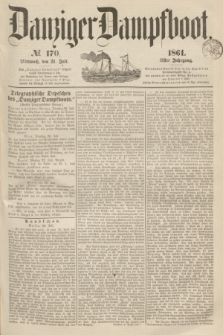 Danziger Dampfboot. Jg.31, № 170 (24 Juli 1861)