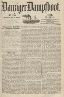 Danziger Dampfboot. Jg.31, № 185 (10 August 1861)