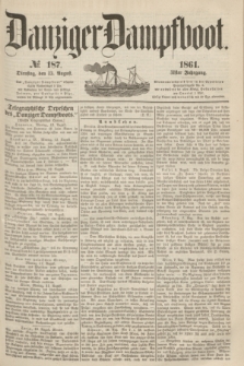 Danziger Dampfboot. Jg.31, № 187 (13 August 1861)