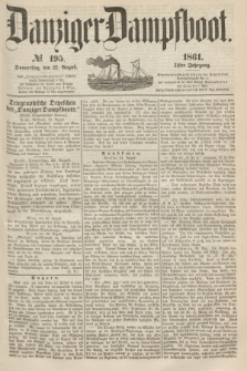 Danziger Dampfboot. Jg.31, № 195 (22 August 1861)