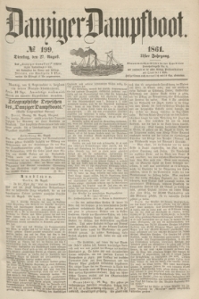 Danziger Dampfboot. Jg.31, № 199 (27 August 1861)