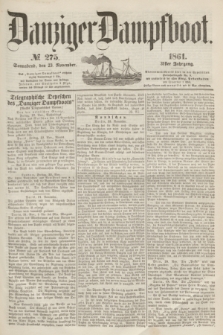 Danziger Dampfboot. Jg.31, № 275 (23 November 1861)