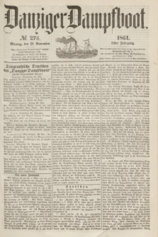 Danziger Dampfboot. Jg.31, № 276 (25 November 1861)