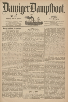 Danziger Dampfboot. Jg.32, № 17 (21 Januar 1862)