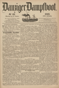 Danziger Dampfboot. Jg.32, № 22 (27 Januar 1862)