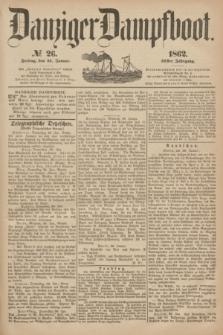 Danziger Dampfboot. Jg.32, № 26 (31 Januar 1862)