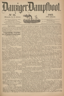 Danziger Dampfboot. Jg.32, № 36 (12 Februar 1862)