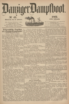 Danziger Dampfboot. Jg.32, № 42 (19 Februar 1862)