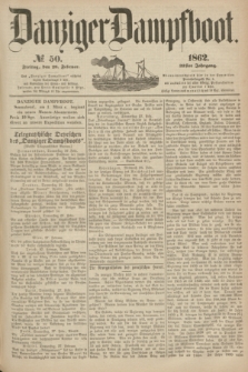 Danziger Dampfboot. Jg.32, № 50 (28 Februar 1862)