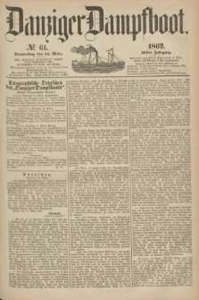 Danziger Dampfboot. Jg.32, № 61 (13 März 1862)