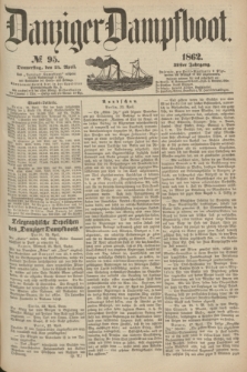 Danziger Dampfboot. Jg.32, № 95 (24 April 1862)