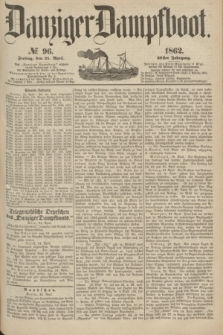 Danziger Dampfboot. Jg.32, № 96 (25 April 1862)