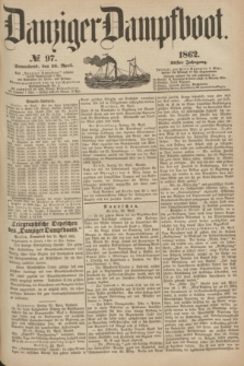 Danziger Dampfboot. Jg.32, № 97 (26 April 1862)