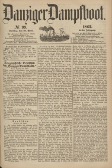 Danziger Dampfboot. Jg.32, № 99 (29 April 1862)