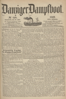 Danziger Dampfboot. Jg.32, № 148 (28 Juni 1862)