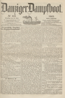 Danziger Dampfboot. Jg.32, № 162 (15 Juli 1862)