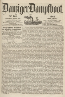 Danziger Dampfboot. Jg.32, № 166 (19 Juli 1862)