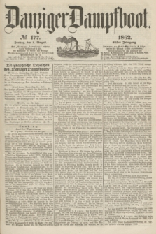 Danziger Dampfboot. Jg.32, № 177 (1 August 1862)