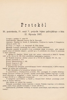 [Kadencja V, sesja IV, pos. 16] Protokoły z IV. Sesyi V. Peryodu Sejmu Krajowego Królestwa Galicyi i Lodomeryi wraz z Wielkiem Księstwem Krakowskiem w roku 1886/7. Protokół 16