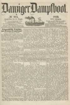 Danziger Dampfboot. Jg.32, № 194 (21 August 1862)