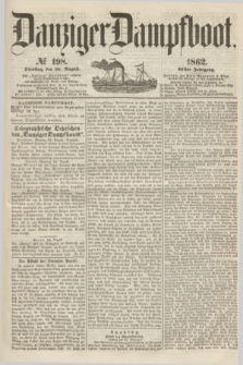 Danziger Dampfboot. Jg.32, № 198 (26 August 1862)