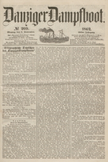 Danziger Dampfboot. Jg.32, № 209 (9 [i.e. 8] September 1862)