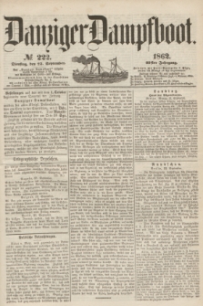 Danziger Dampfboot. Jg.32, № 222 (23 September 1862)