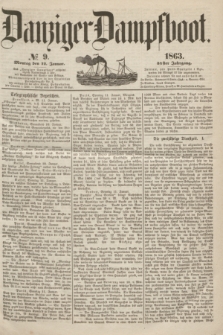 Danziger Dampfboot. Jg.34[!], № 9 (12 Januar 1863)