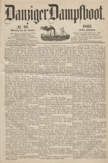 Danziger Dampfboot. Jg.34[!], № 21 (26 Januar 1863)