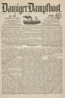 Danziger Dampfboot. Jg.34[!], № 22 (27 Januar 1863)