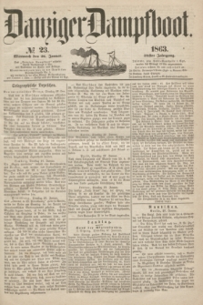 Danziger Dampfboot. Jg.34[!], № 23 (28 Januar 1863)