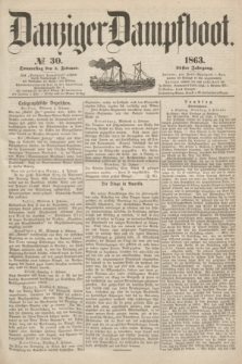 Danziger Dampfboot. Jg.34[!], № 30 (5 Februar 1863)