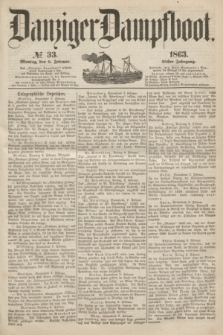 Danziger Dampfboot. Jg.34[!], № 33 (9 Februar 1863)