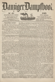 Danziger Dampfboot. Jg.34[!], № 48 (26 Februar 1863)